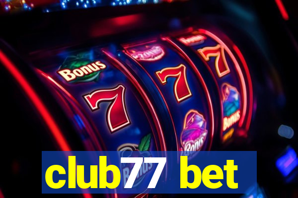 club77 bet