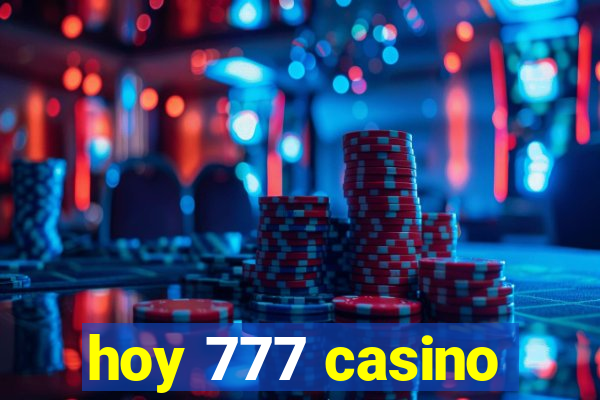 hoy 777 casino