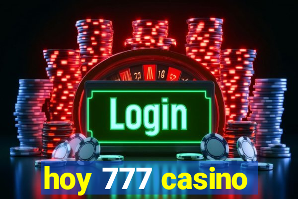 hoy 777 casino