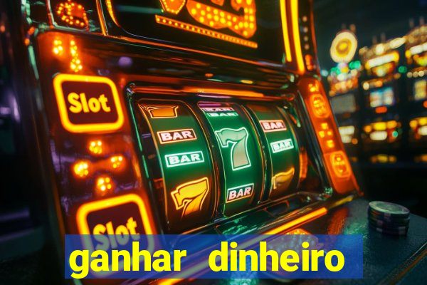 ganhar dinheiro jogando sem precisar depositar