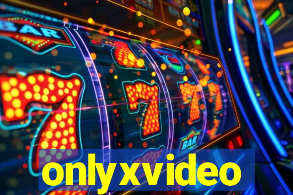 onlyxvideo