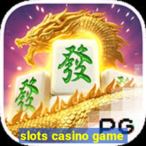 slots casino game