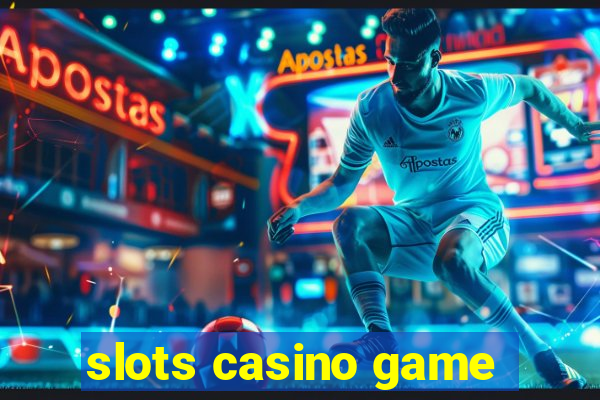 slots casino game