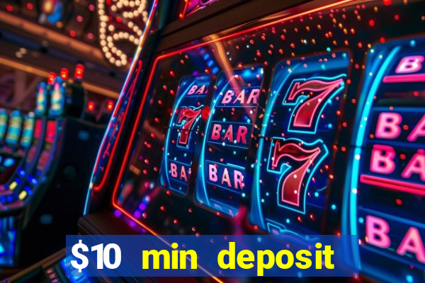 $10 min deposit casino australia