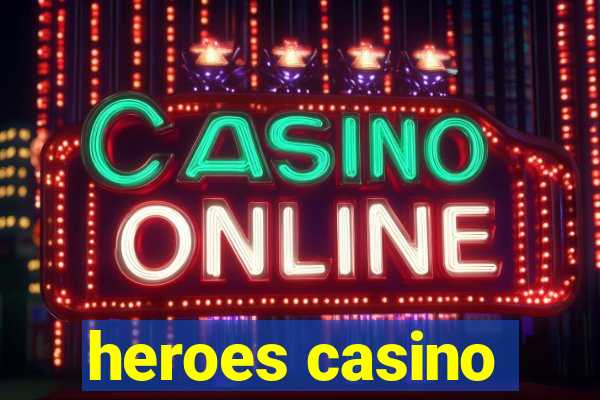 heroes casino