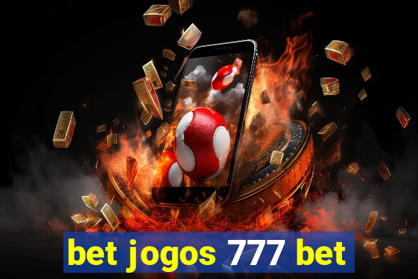 bet jogos 777 bet