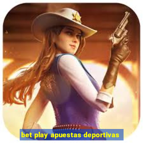 bet play apuestas deportivas