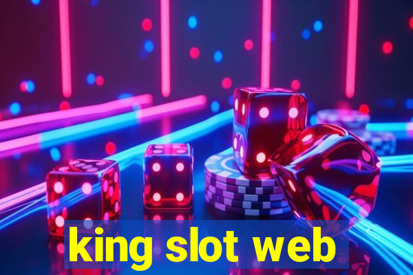 king slot web