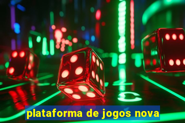 plataforma de jogos nova