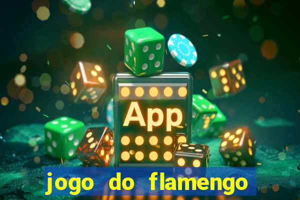 jogo do flamengo hoje globoplay