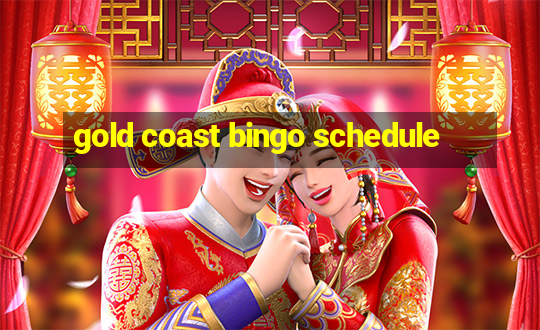 gold coast bingo schedule