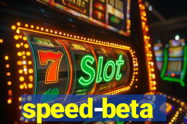 speed-beta