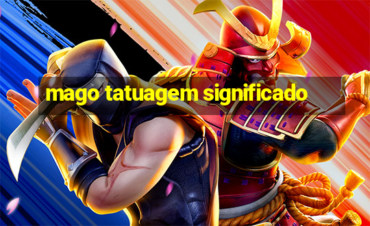 mago tatuagem significado