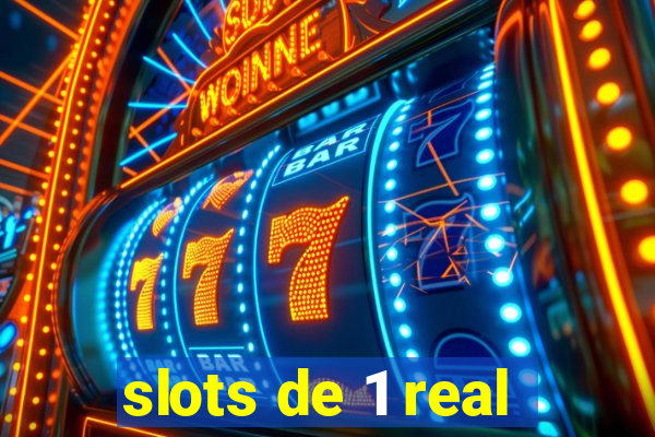 slots de 1 real