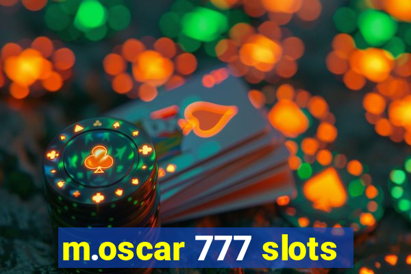 m.oscar 777 slots