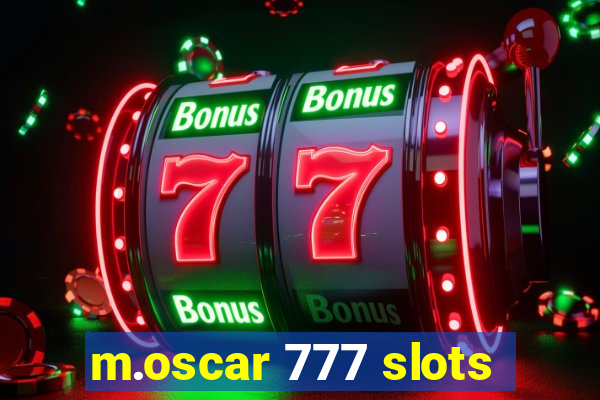 m.oscar 777 slots