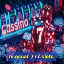 m.oscar 777 slots