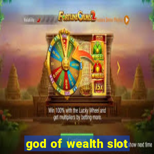 god of wealth slot