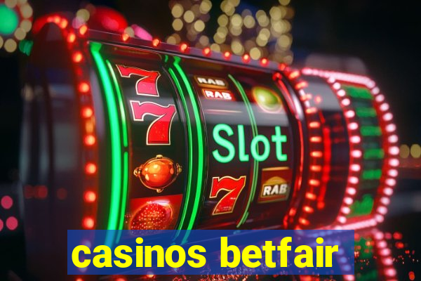 casinos betfair