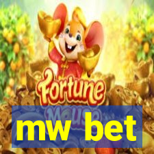 mw bet