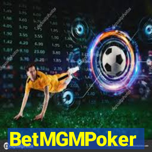 BetMGMPoker