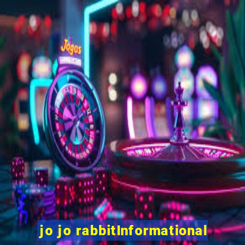 jo jo rabbitInformational