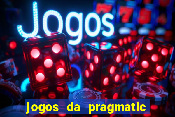 jogos da pragmatic play que mais pagam