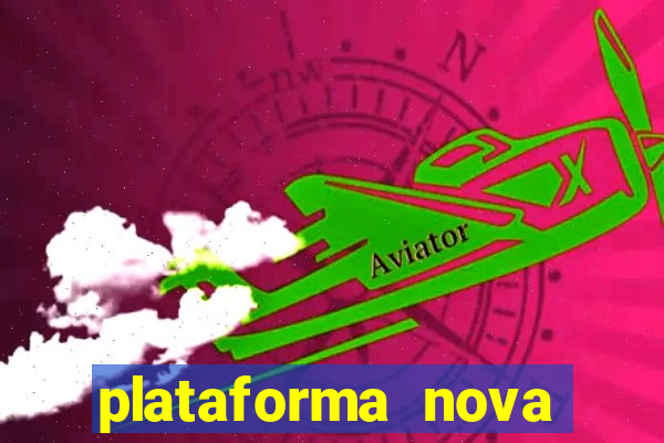 plataforma nova fortune tiger 2024