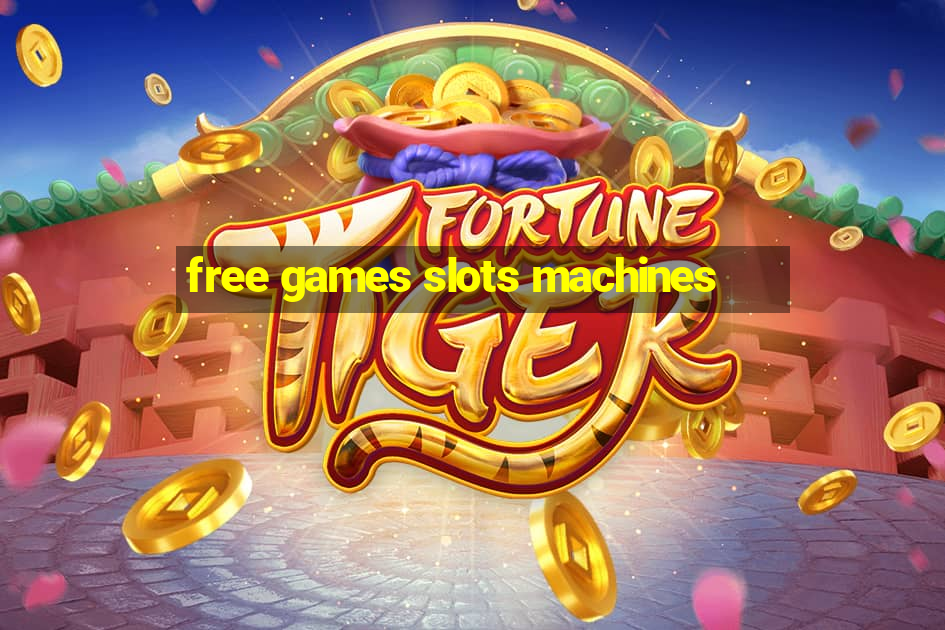 free games slots machines