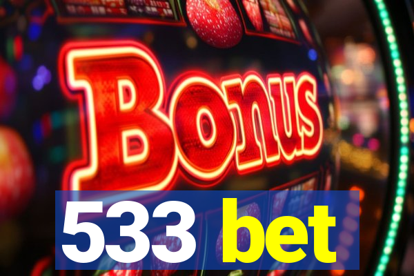 533 bet