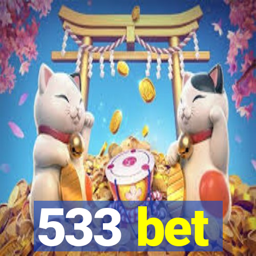 533 bet