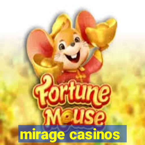 mirage casinos