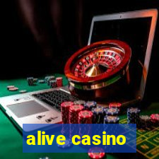 alive casino