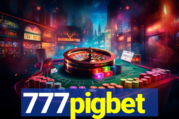 777pigbet