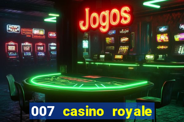 007 casino royale download legendado