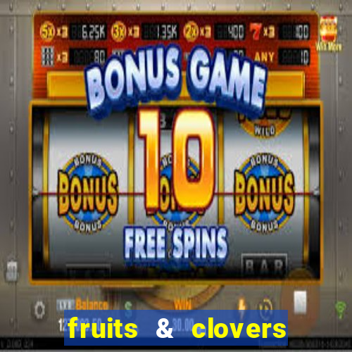 fruits & clovers 20 lines slot