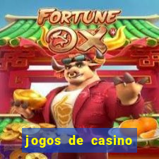 jogos de casino para ganhar dinheiro real