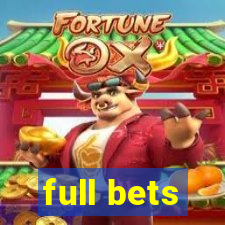 full bets