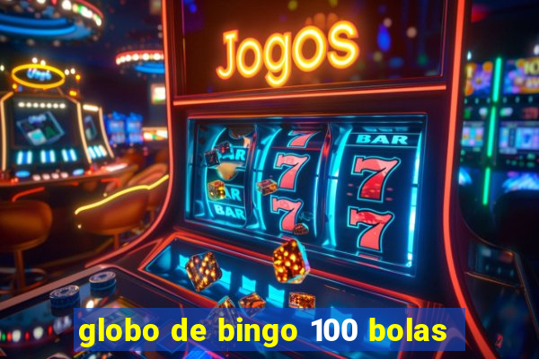 globo de bingo 100 bolas