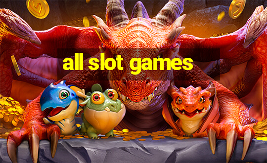 all slot games