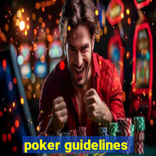 poker guidelines