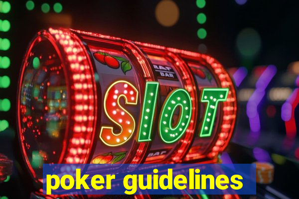 poker guidelines