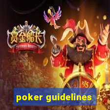 poker guidelines