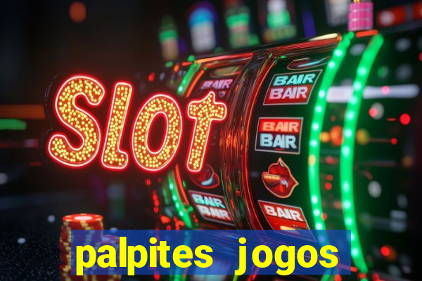 palpites jogos quarta feira