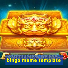 bingo meme template