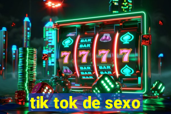 tik tok de sexo