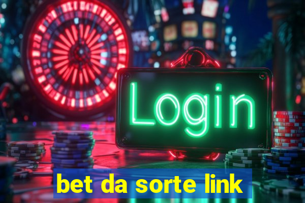 bet da sorte link