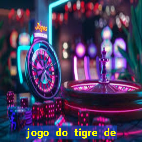 jogo do tigre de 1 real