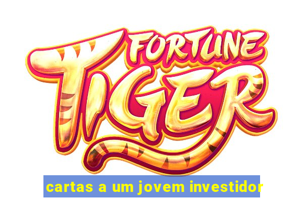 cartas a um jovem investidor