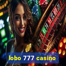 lobo 777 casino